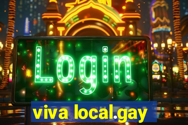 viva local.gay